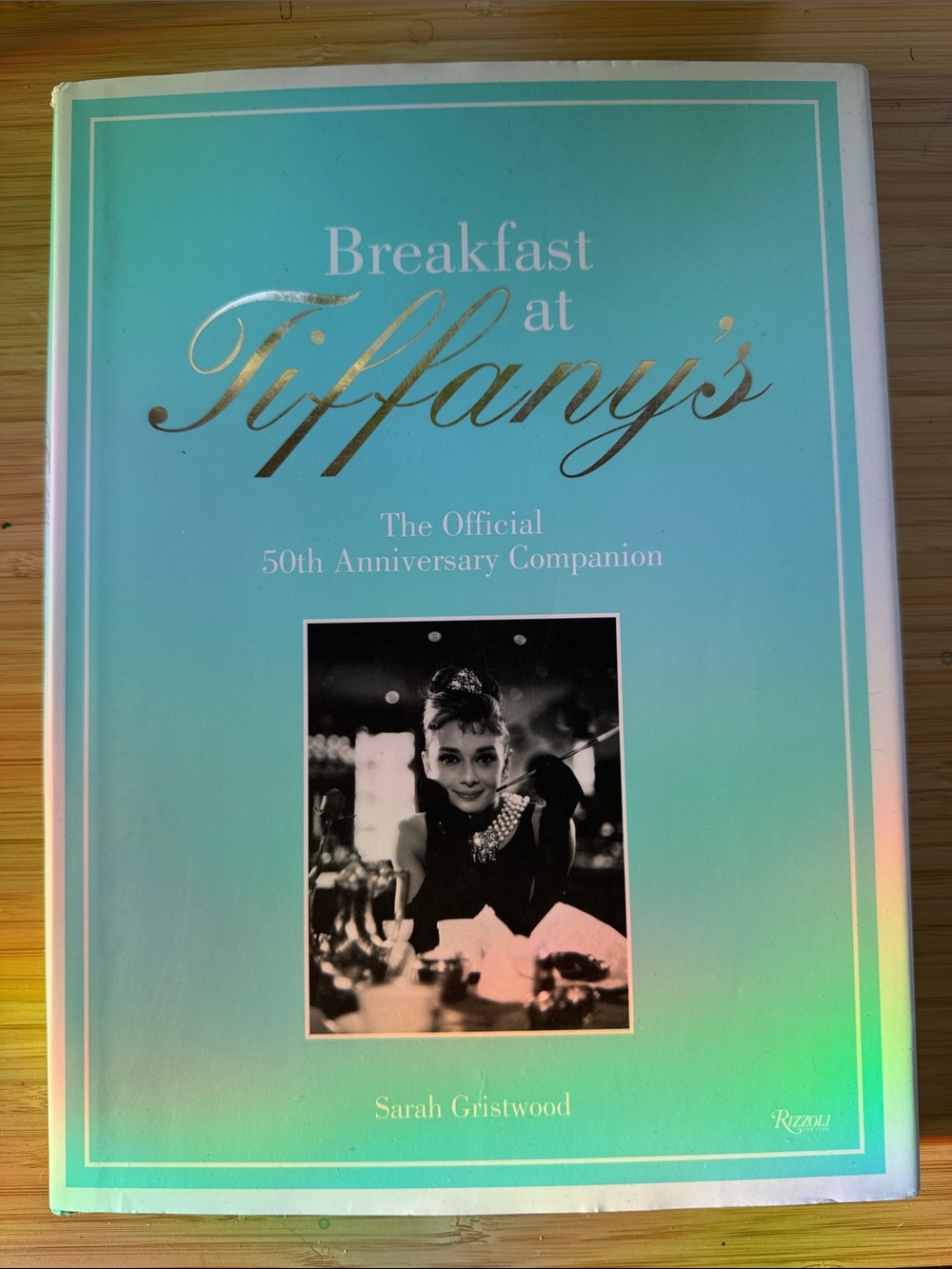 Breakfast at Tiffany's: The Official 50th Anniversary Companion Book